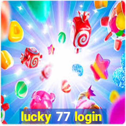 lucky 77 login