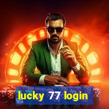 lucky 77 login