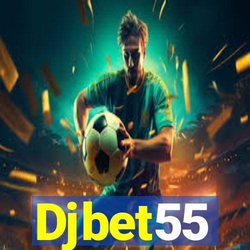 Djbet55