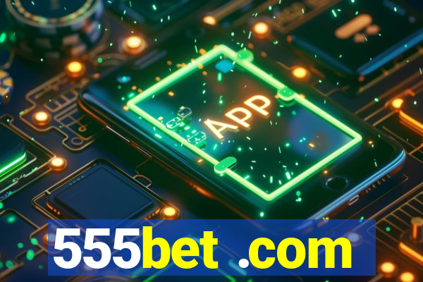 555bet .com