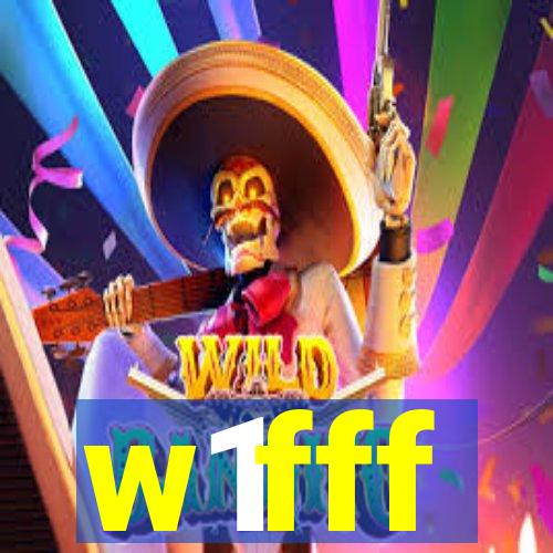 w1fff