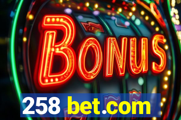 258 bet.com