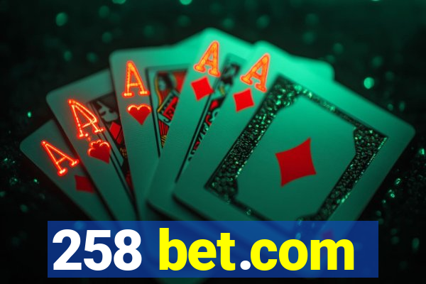 258 bet.com