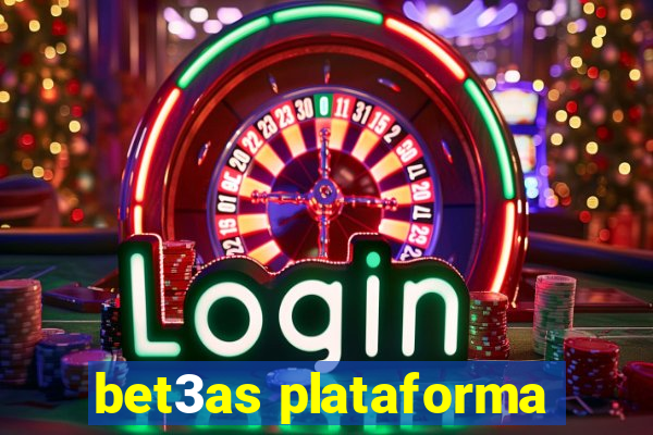 bet3as plataforma