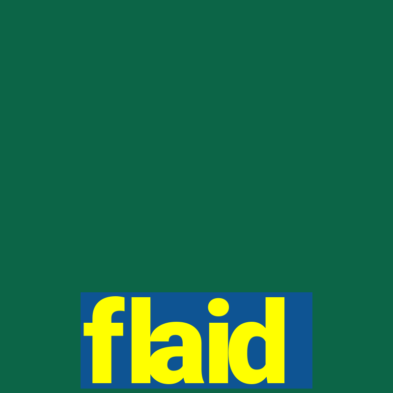 flaid