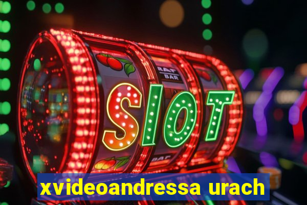 xvideoandressa urach