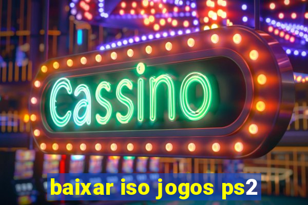 baixar iso jogos ps2