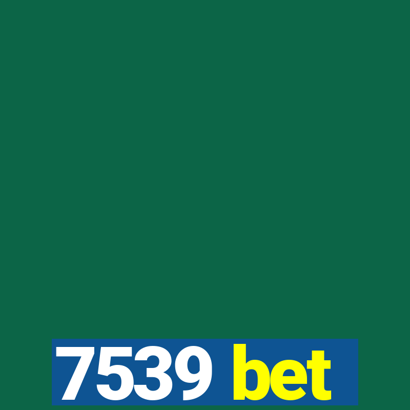 7539 bet