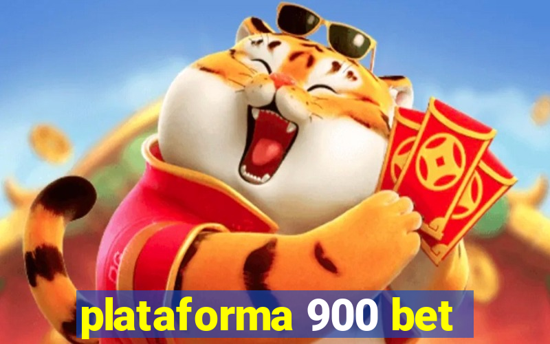 plataforma 900 bet