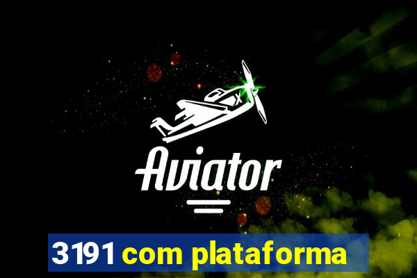 3191 com plataforma