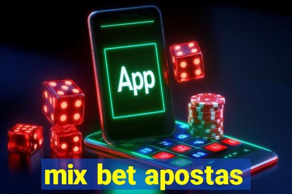 mix bet apostas