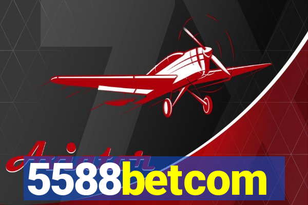 5588betcom