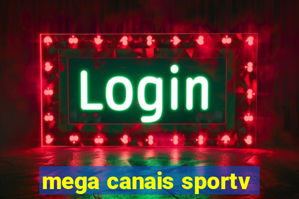 mega canais sportv