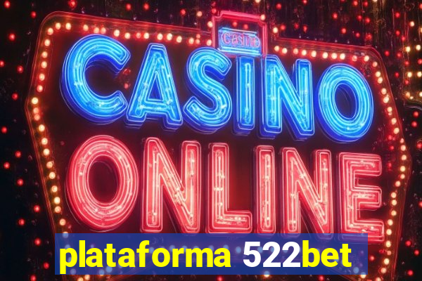 plataforma 522bet