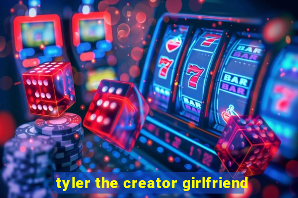 tyler the creator girlfriend