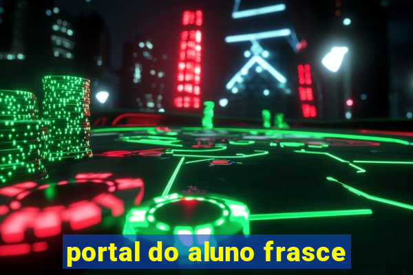 portal do aluno frasce