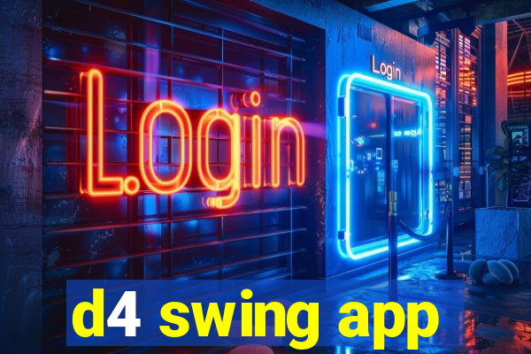 d4 swing app