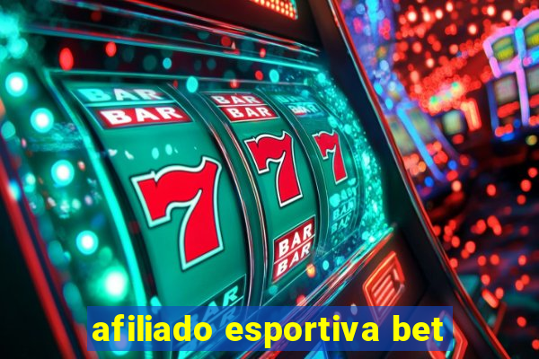 afiliado esportiva bet