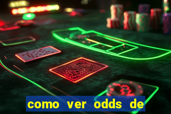 como ver odds de jogos passados