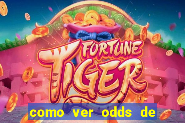 como ver odds de jogos passados