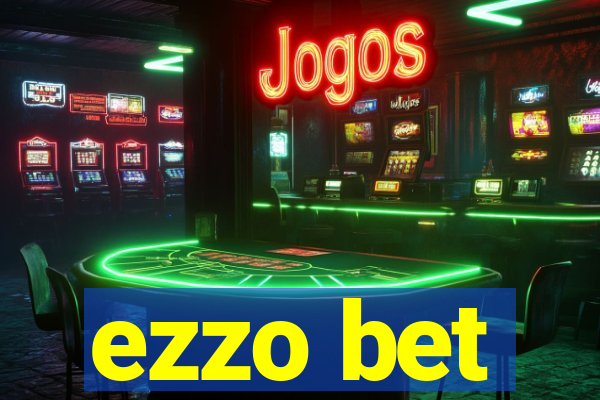 ezzo bet