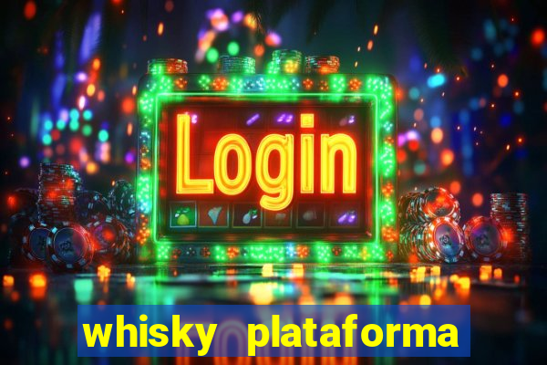 whisky plataforma de jogos