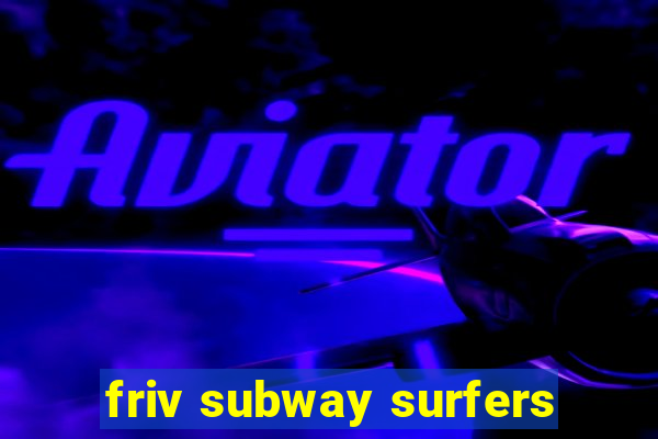 friv subway surfers