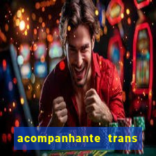 acompanhante trans santos sp