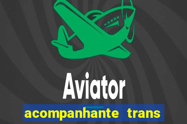 acompanhante trans santos sp