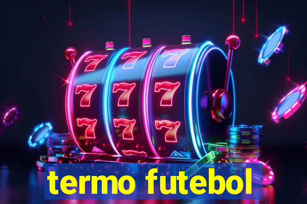 termo futebol