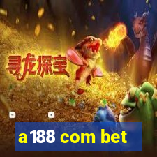 a188 com bet