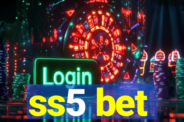 ss5 bet