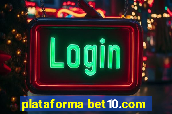 plataforma bet10.com