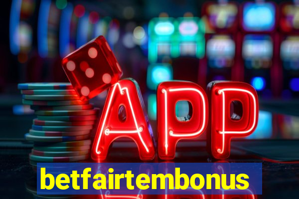 betfairtembonus