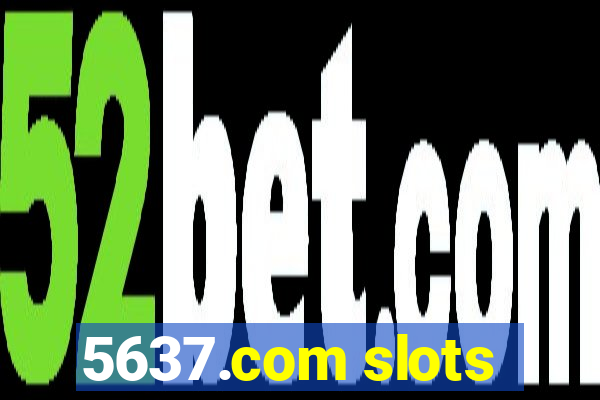 5637.com slots