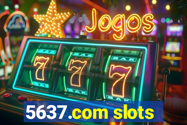 5637.com slots