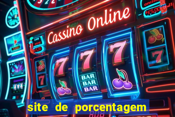 site de porcentagem de jogos slots