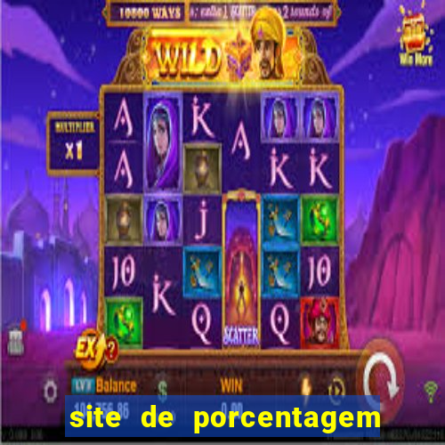 site de porcentagem de jogos slots