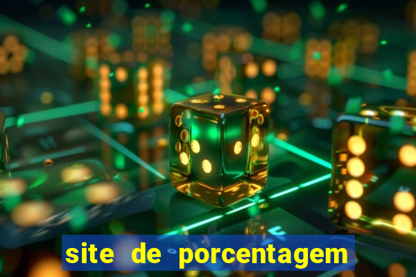 site de porcentagem de jogos slots