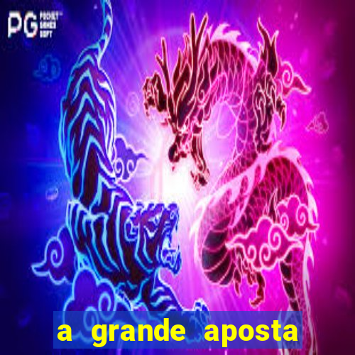 a grande aposta download torrent