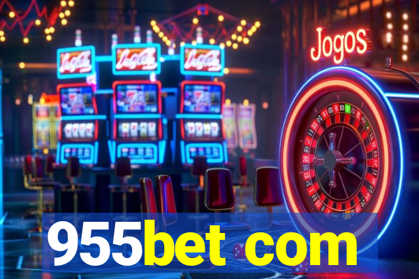 955bet com