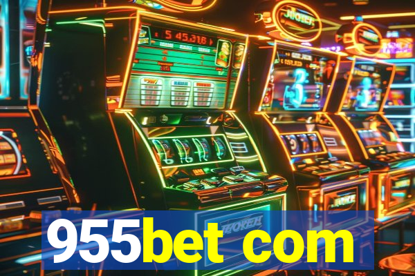 955bet com