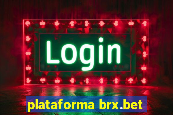 plataforma brx.bet