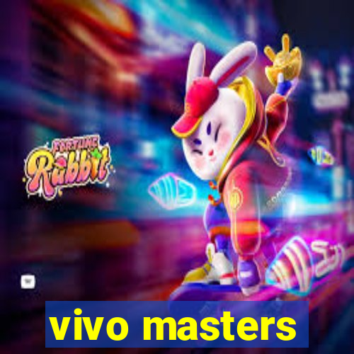 vivo masters