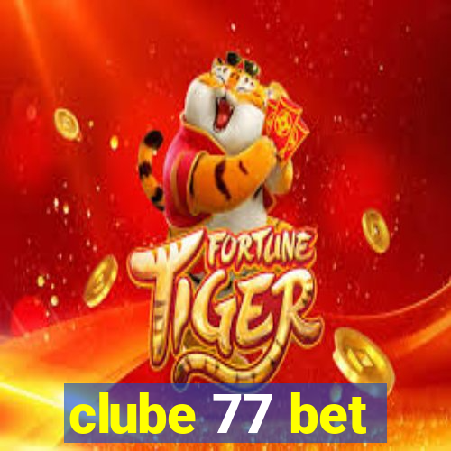 clube 77 bet