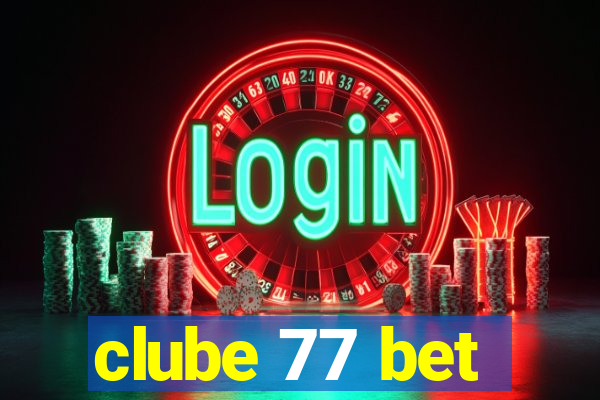 clube 77 bet