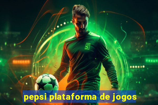 pepsi plataforma de jogos