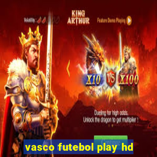 vasco futebol play hd