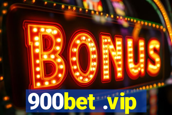 900bet .vip