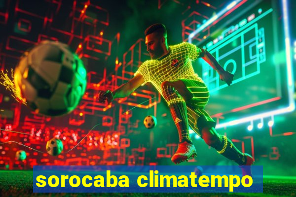 sorocaba climatempo